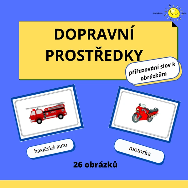 DOPRAVNÍ PROSTŘEDKY - přiřazování