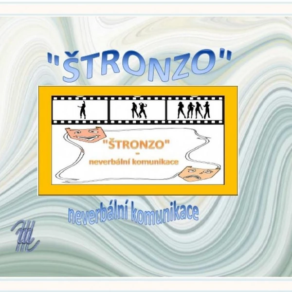 ŠTRONZO - neverbální komunikace