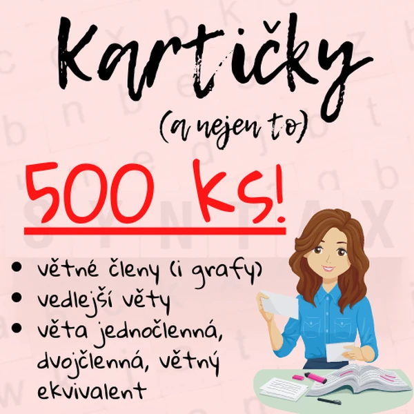 Kartičky a další aktivity k procvičení větných členů, druhů vedlejších vět a věty jednočlenné, dvojčlenné a ekvivalentu