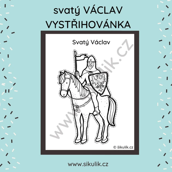 OMALOVÁNKA+ VYSTŘIHOVÁNKA SV. VÁCLAV