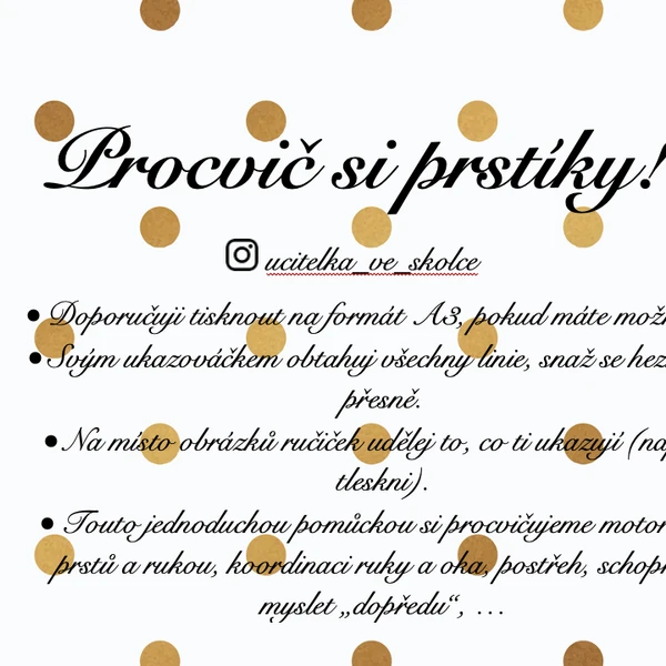 PROCVIČ SI PRSTÍKY