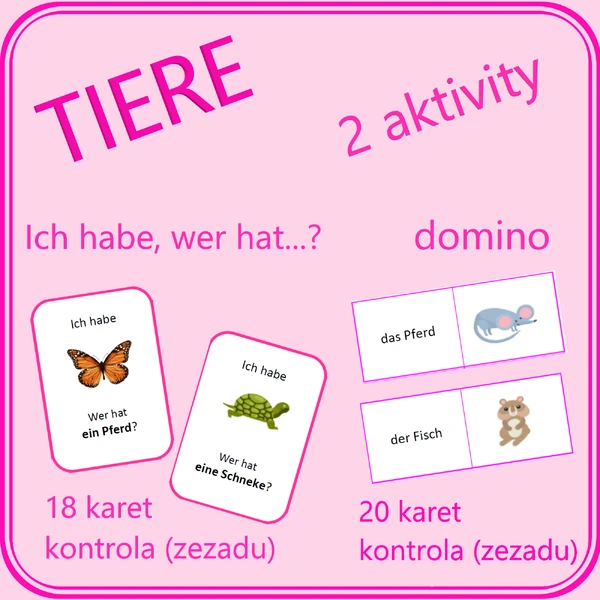 Tiere - 2 aktivity (domino; Ich habe, wer hat…?)
