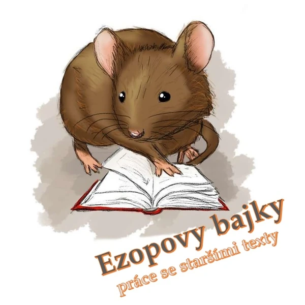 Ezopovy bajky - práce se staršími texty