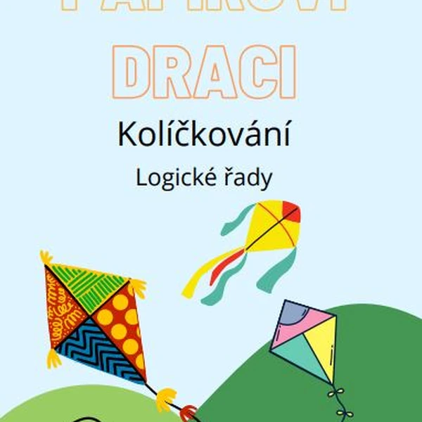 Papíroví draci - Kolíčkování - Logické řady