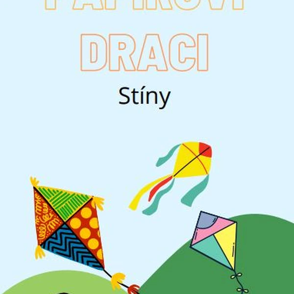 Papíroví draci - Stíny