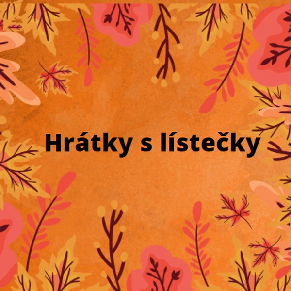 Hrátky s lístečky 