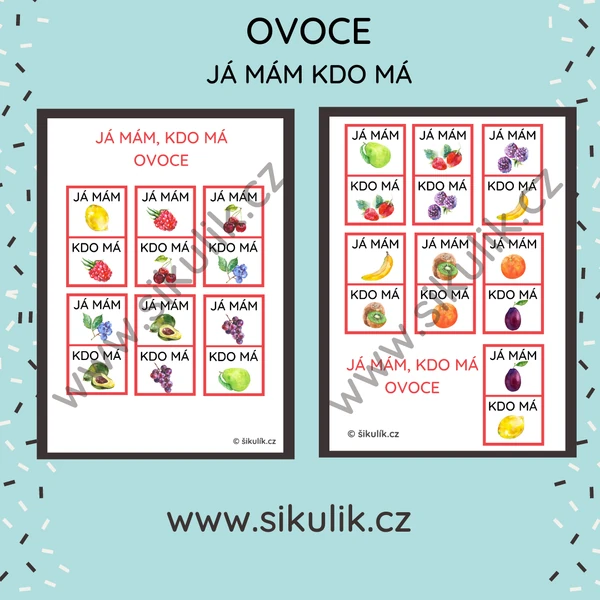 OVOCE JÁ MÁM, KDO MÁ
