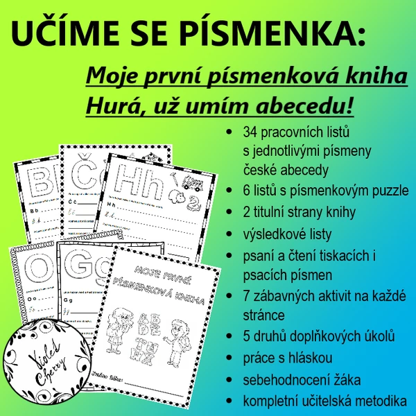 Učíme se písmenka: "Moje první písmenková kniha"; "Hurá, už umím abecedu!"