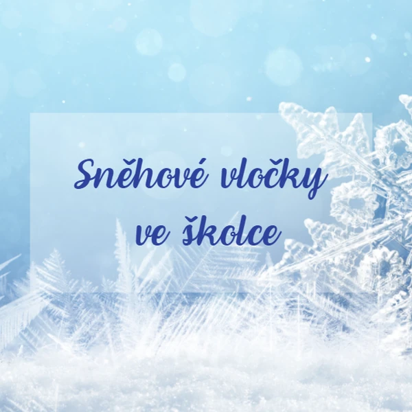 Sněhové vločky ve školce