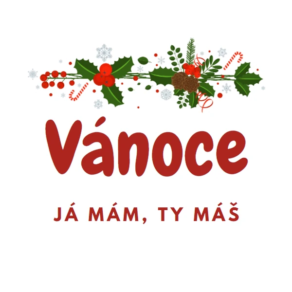 Já mám, ty máš - Vánoce