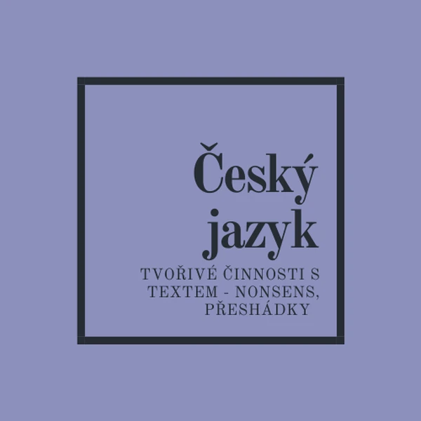 Tvořivé činnosti s textem - nonsens, Přeshádky