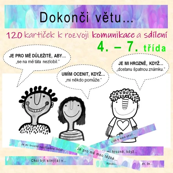 Dokonči větu - 120 kartiček k rozvoji komunikace a sdílení (4. - 7. třída ZŠ)