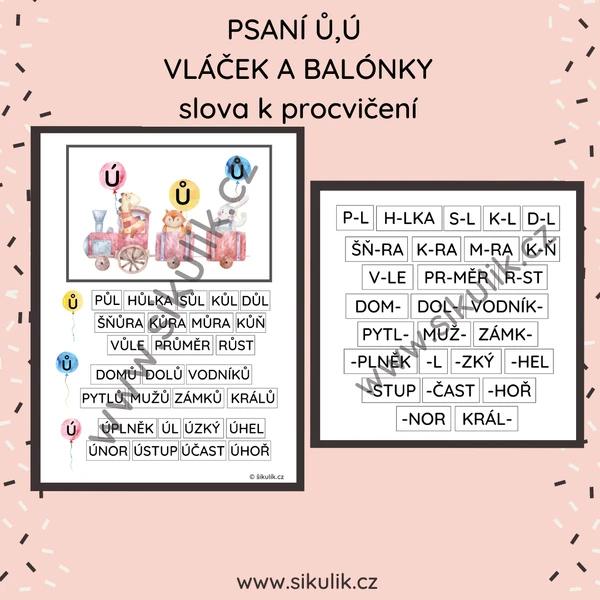 PSANÍ Ů,Ú VLÁČEK S BALÓNKY