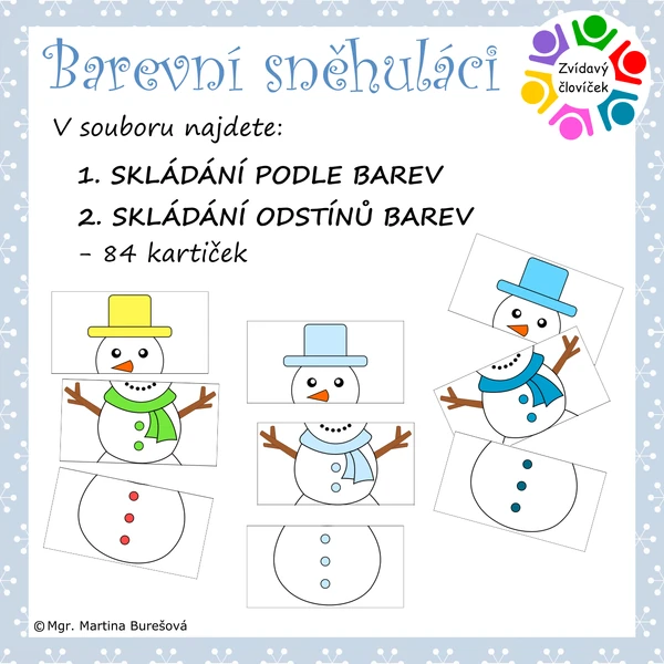 BAREVNÍ SNĚHULÁCI