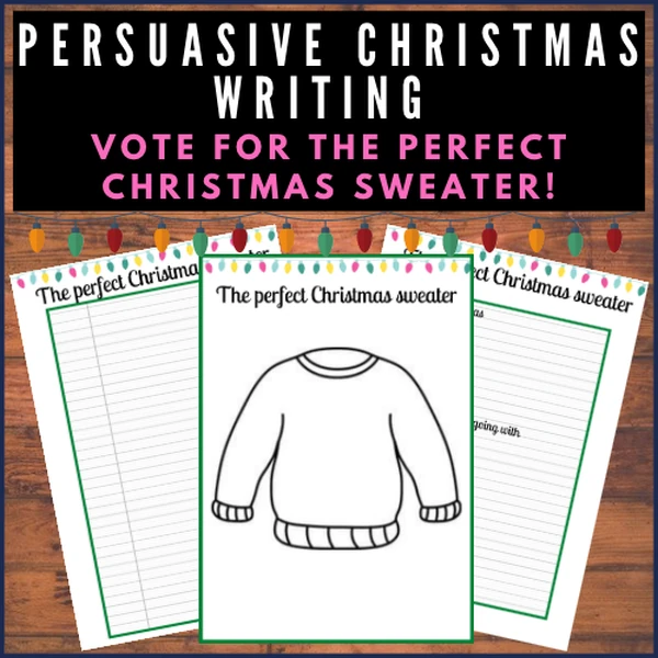 Persuasive writing | The perfect Christmas sweater!