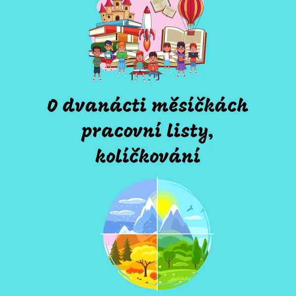 O dvanácti měsíčkách - pracovní listy, kolíčkování
