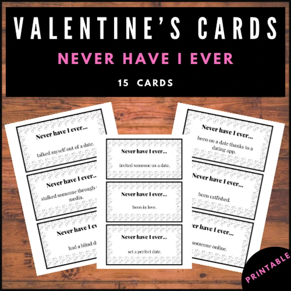 St. Valentine’s Discussion cards- Never have I ever