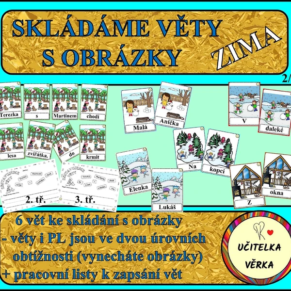 SKLÁDÁME VĚTY S OBRÁZKY - procvičujeme slovosled