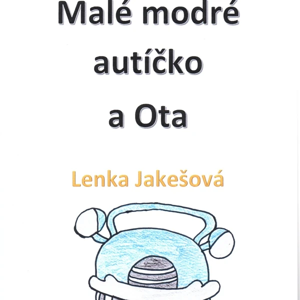 Výukový materiál Malé modré autíčko a Ota