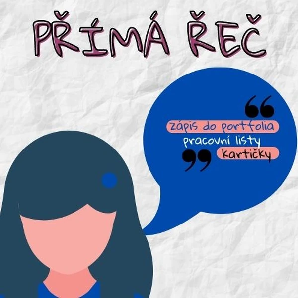 Přímá řeč: pracovní listy, kartičky k procvičování