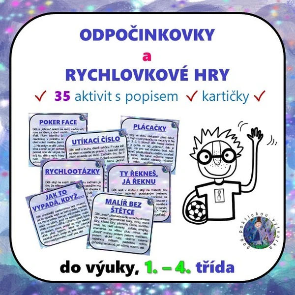 Odpočinkovky a rychlovkové hry do výuky 1. - 4. třída