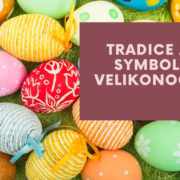 TRADICE A SYMBOLY VELIKONOC