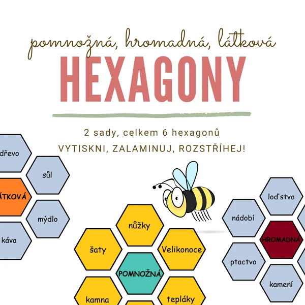Pomnožná, hromadná, látková - hexagony