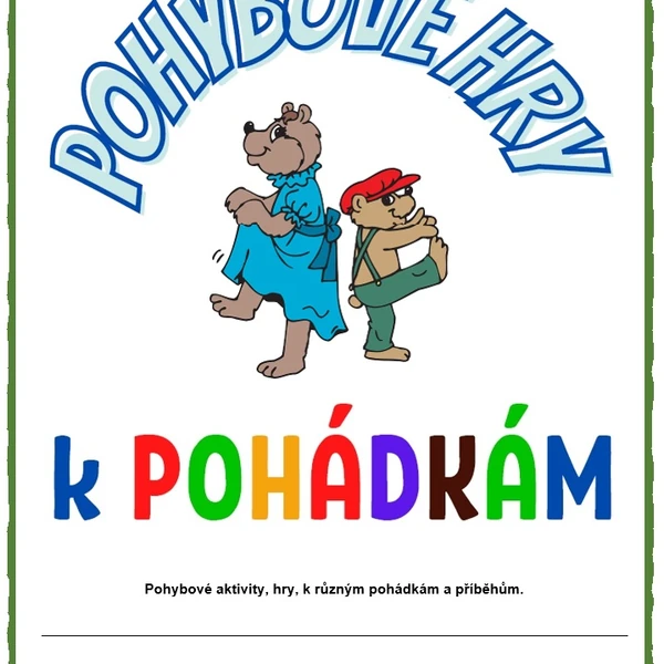 POHÁDKOVÉ POHYBOVÉ HRY