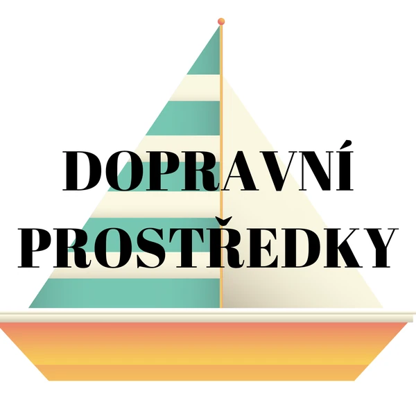 Výukové karty DOPRAVNÍ PROSTŘEDKY