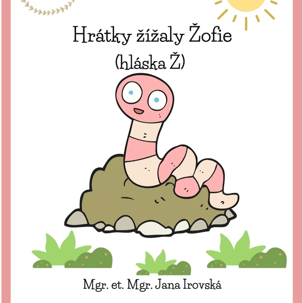 Hrátky žížaly Žofky (hláska Ž) 