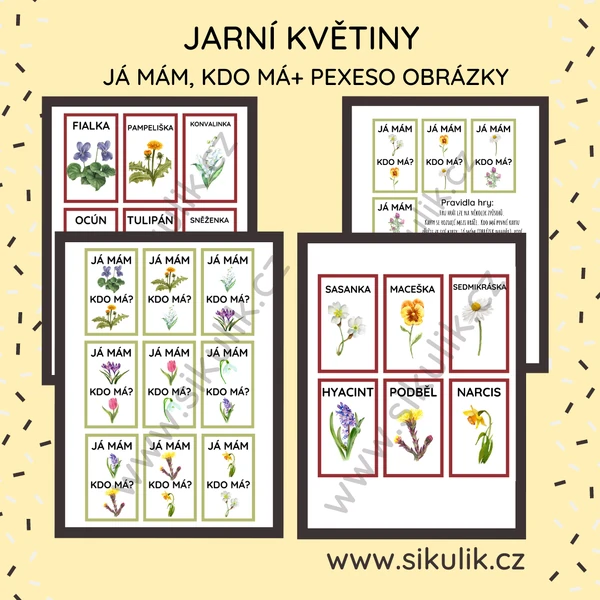 JARNÍ KVĚTINY -JÁ MÁM, KDO MÁ+ DEMONSTRAČNÍ OBRÁZKY JAKO PEXESO