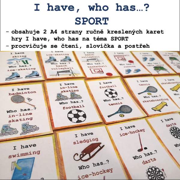 I have, who has...? Já mám, kdo má? SPORT