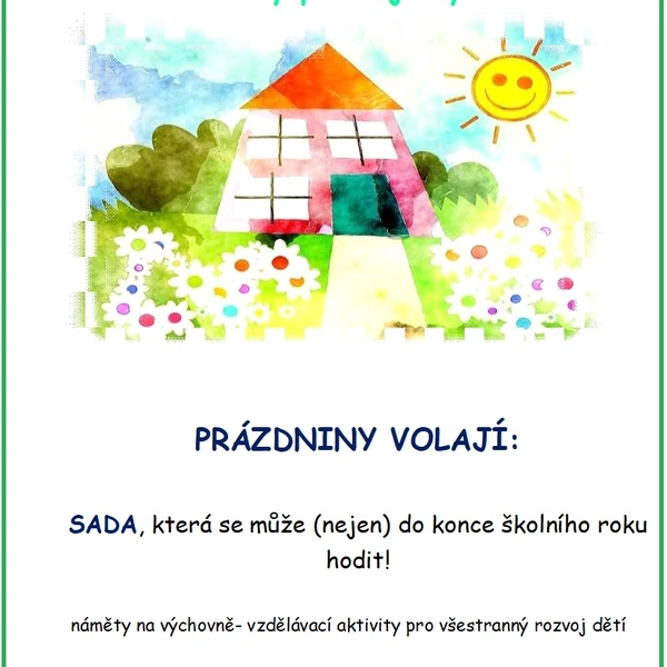 SADA (NEJEN) NA PRÁZDNINY