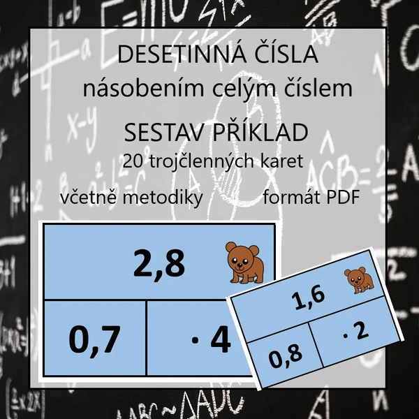 Sestav příklad - DESETINNÁ ČÍSLA - násobení celým číslem