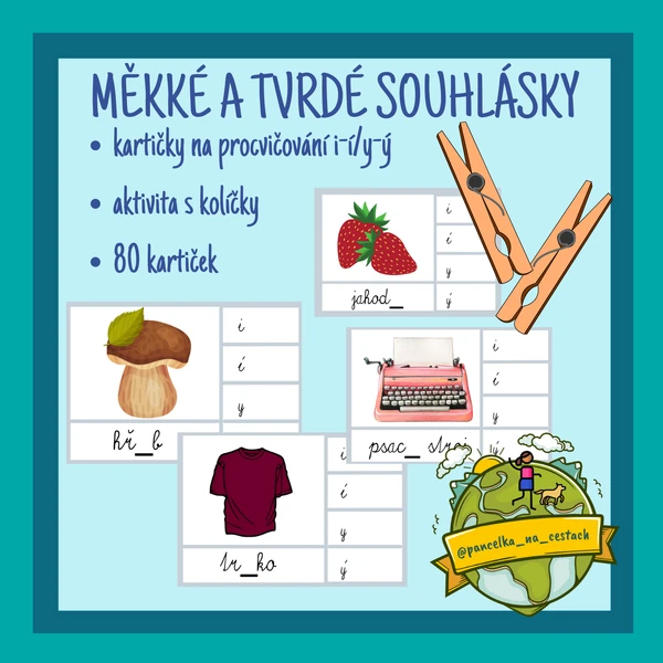 MĚKKÉ a TVRDÉ souhlásky