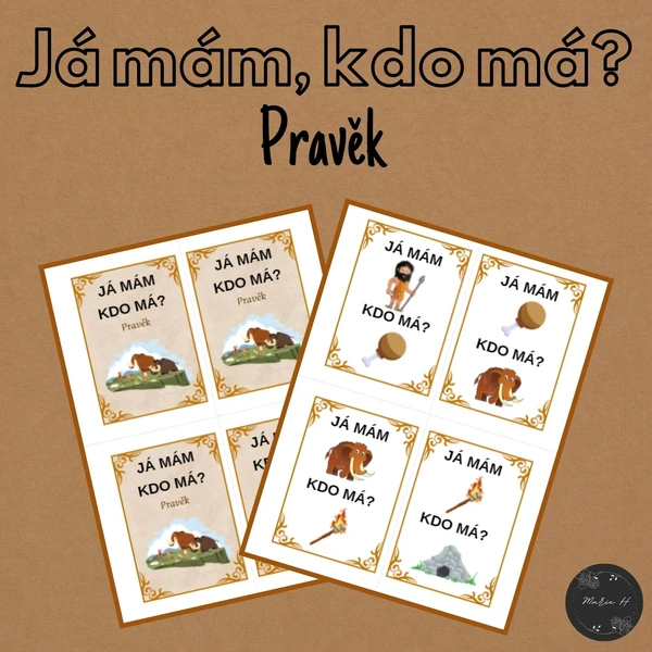 Já mám, kdo má? Pravěk
