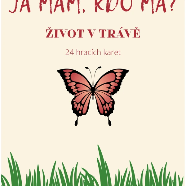 Já mám, kdo má? Život v trávě