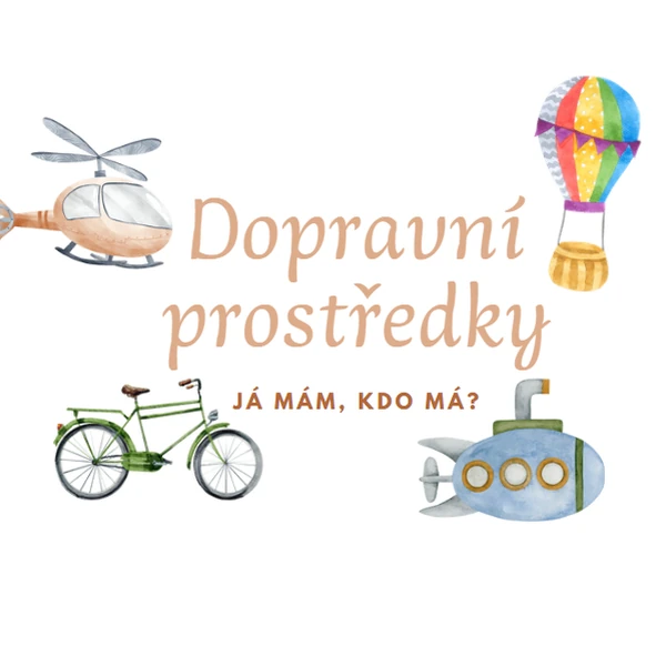 Já mám, kdo má - Dopravní prostředky