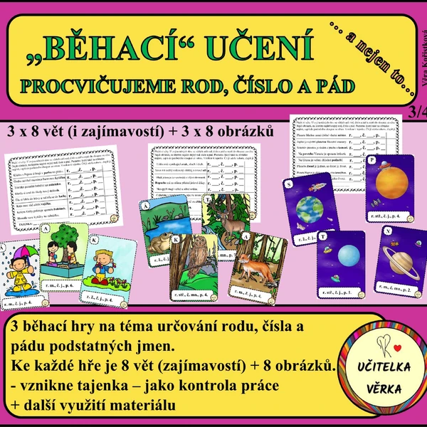 3 BĚHACÍ HRY - ROD, ČÍSLO A PÁD podst. jmen