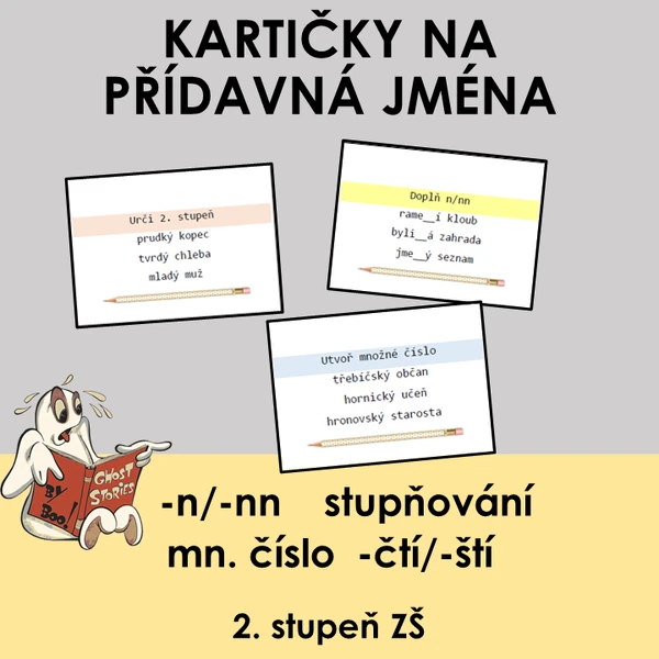 KARTIČKY - Stupňování, n/nn, množné číslo příd. jmen