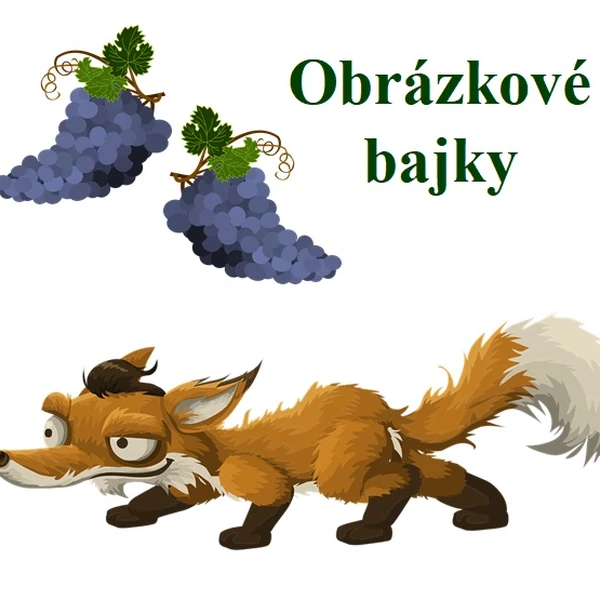 Obrázkové bajky - doplň vhodné obrázky do textu