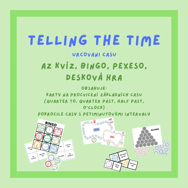 Telling the time/Určování času - AZ KVÍZ, BINGO, PEXESO, DESKOVÁ HRA