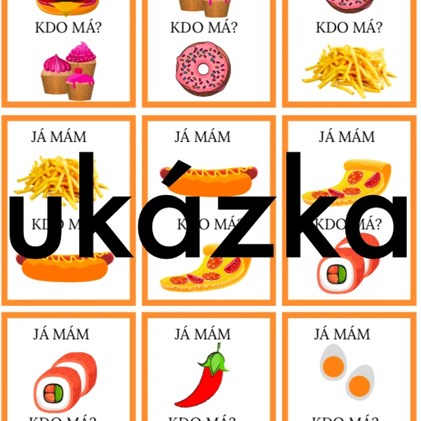JÁ MÁM, KDO MÁ ? JÍDLO 