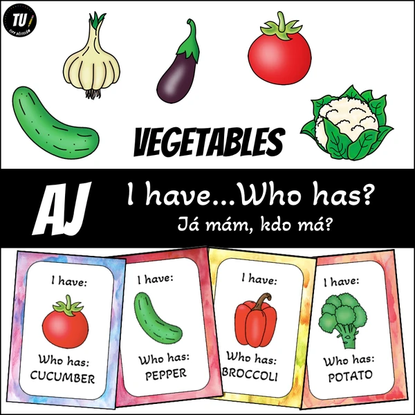 I have...Who has? Já mám, kdo má? Vegetables