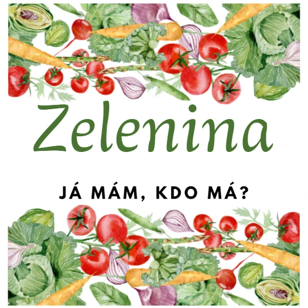 Já mám, kdo má - Zelenina