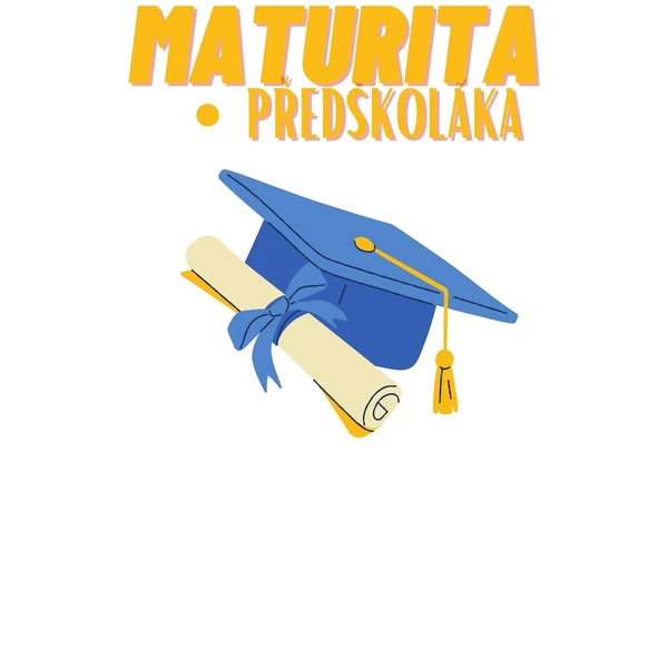 MATURITA PŘEDŠKOLÁKA