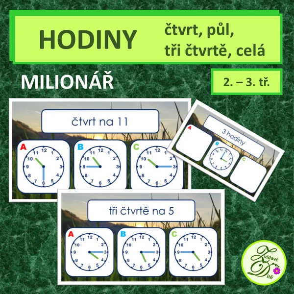 Hodiny - čtvrt, půl, tři čtvrtě, celá (milionář)