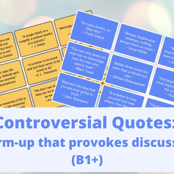 Controversial Quotes: Warm-up that will provoke a discussion