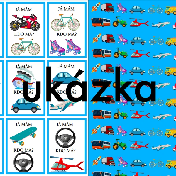 JÁ MÁM, KDO MÁ? DOPRAVNÍ PROSTŘEDKY