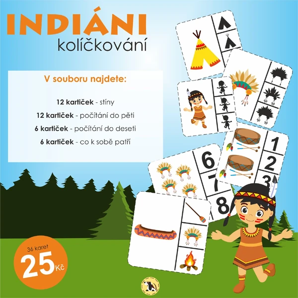 INDIÁNI - kolíčkování